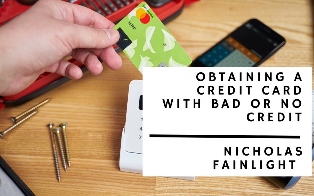 Obtaining a Credit Card with Bad or No Credit