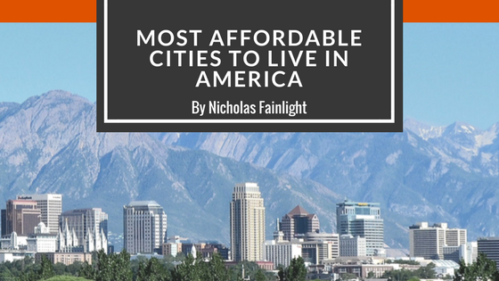 Nicholas Fainlight- Most Affordable Cities to Live in America