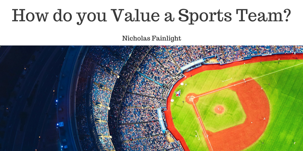 How do you Value a Sports Team?