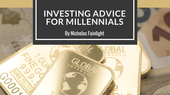 Nicholas Fainlight- Investing Advice for Millennials