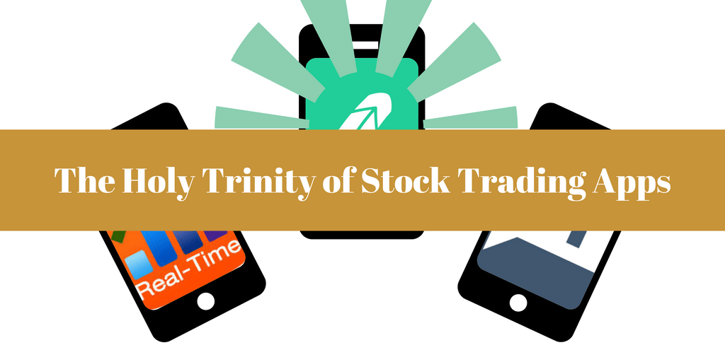 The Holy Trinity of Stock Trading Apps